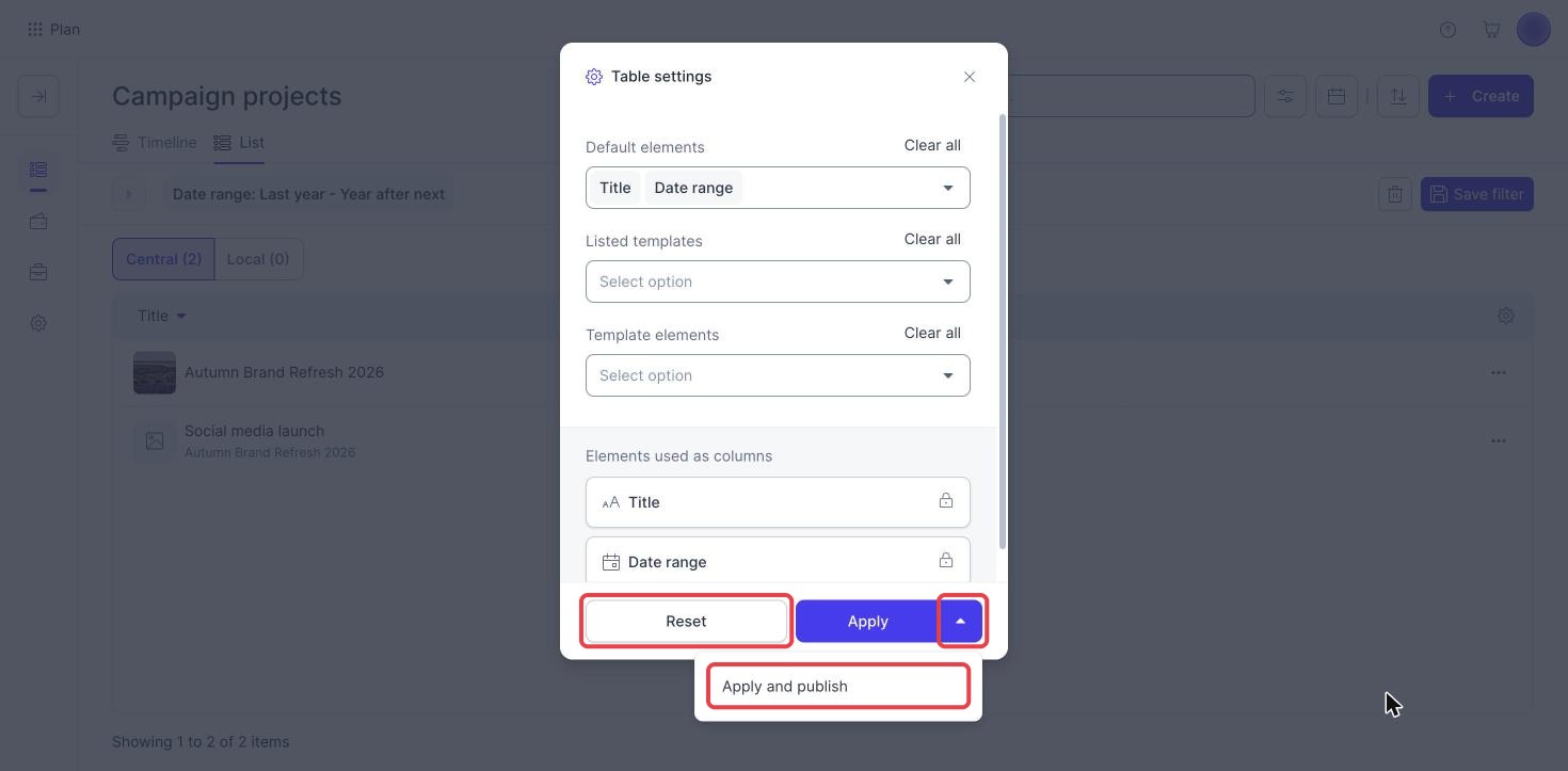 Campaign Planner Table settings with the Reset button, the arrow next to Apply and the Apply and publish option highlighted